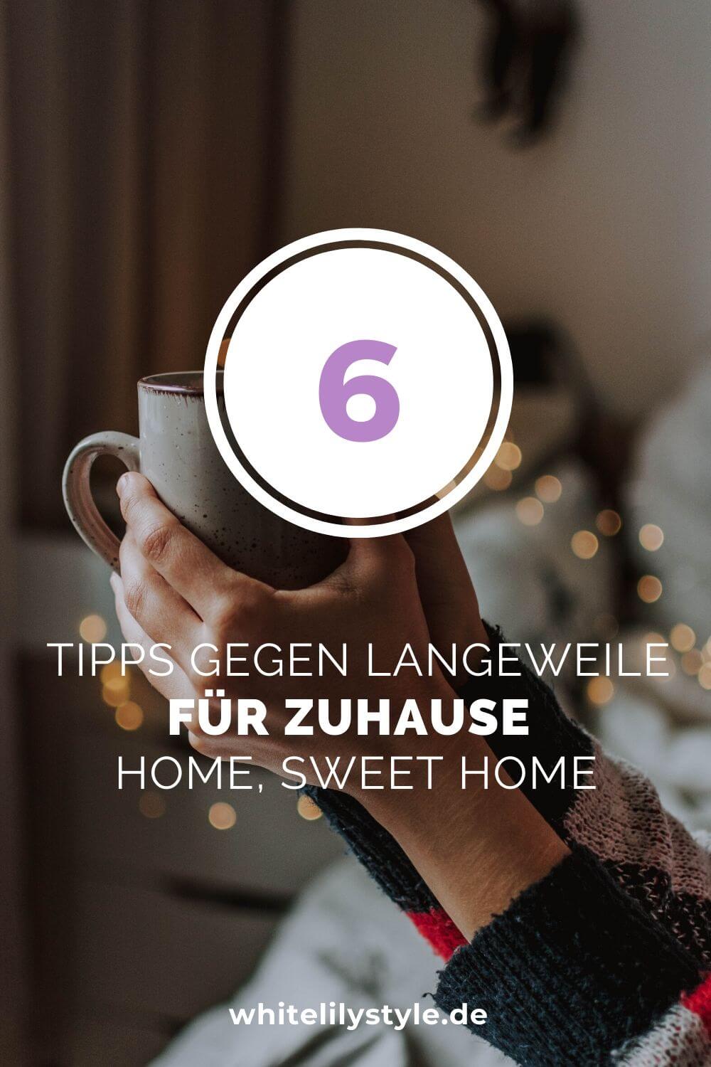 Home, sweet boring home?! 6 Tipps gegen Langeweile Zuhause