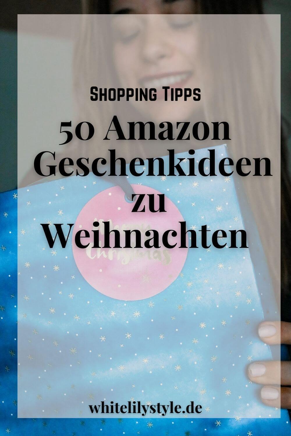 50 Amazon Geschenkideen Zu Weihnachten Last Minute Weihnachtsgeschenke Fur Frauen Manner Familie Und Kollegen Whitelilystyle