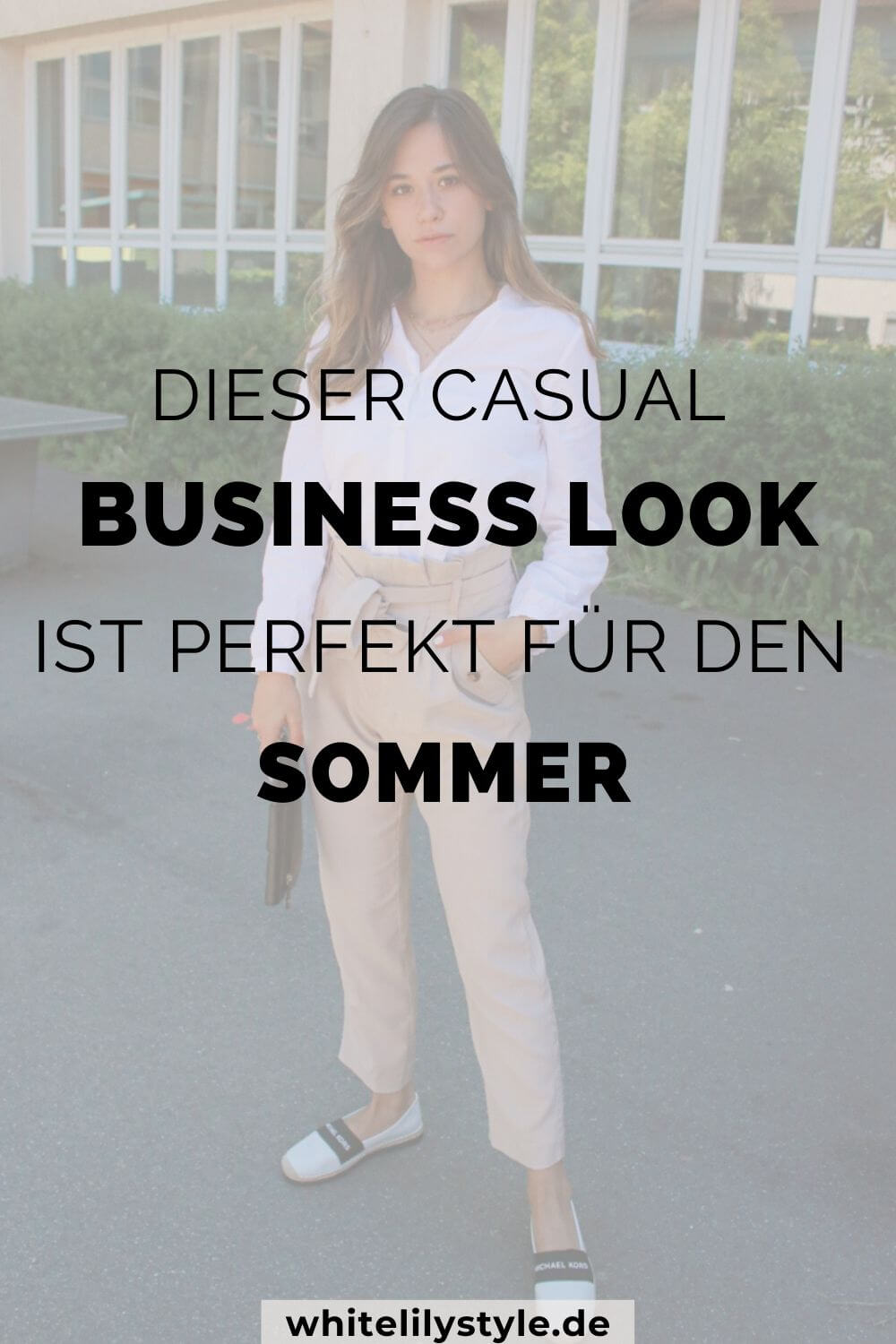  Business Casual Look im Sommer - So kombinieren wir ein weißes Hemd im Sommer