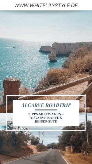 Algarve Roadtrip - Reiseroute, Algarve Karte, Mietwagen Tipps