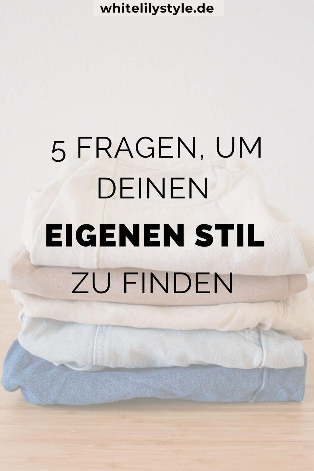 5 Fragen um den eigenen Style zu finden