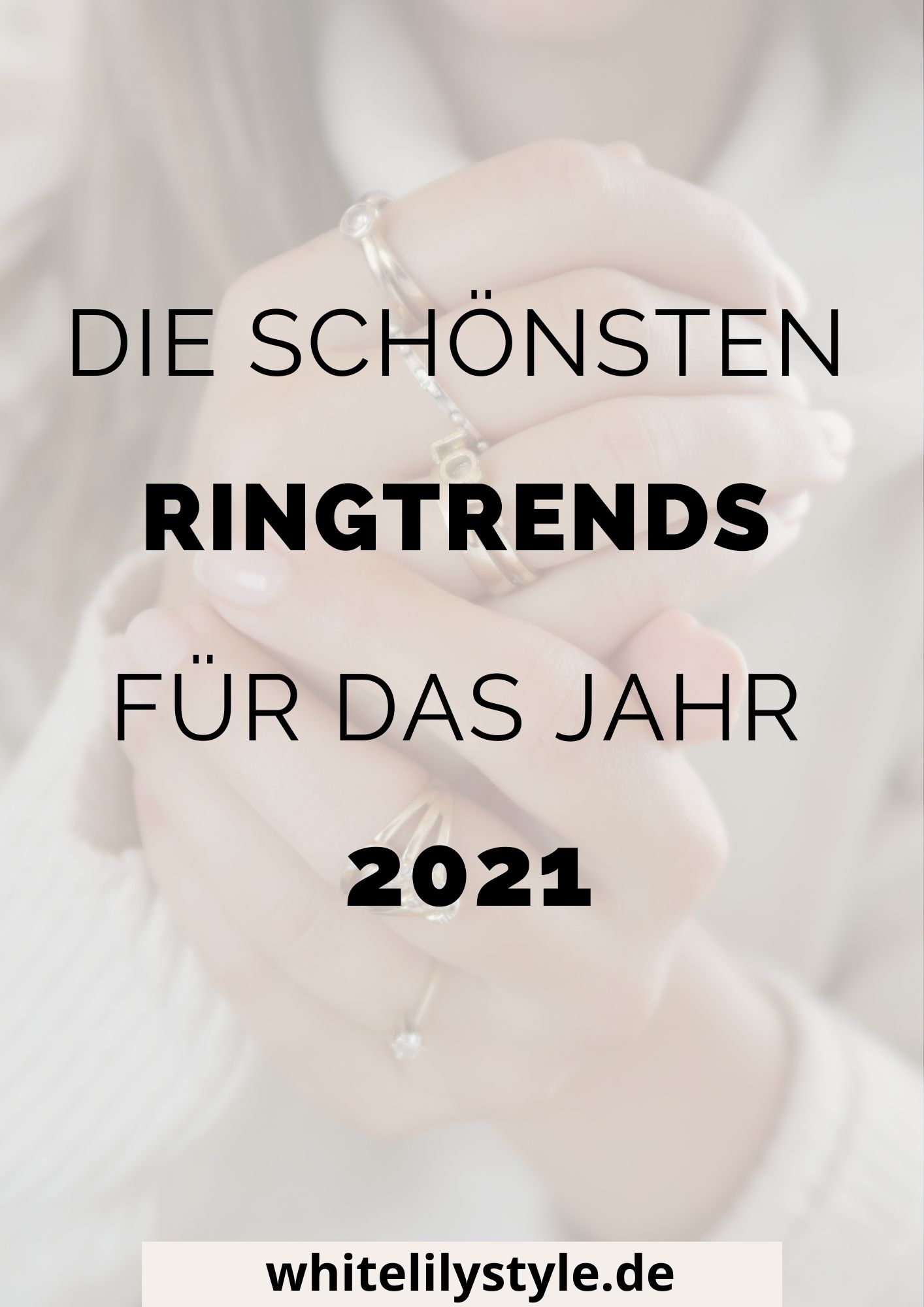 Die Ringtrends 2021 - diese Schmucktrends solltest du nicht verpassen!