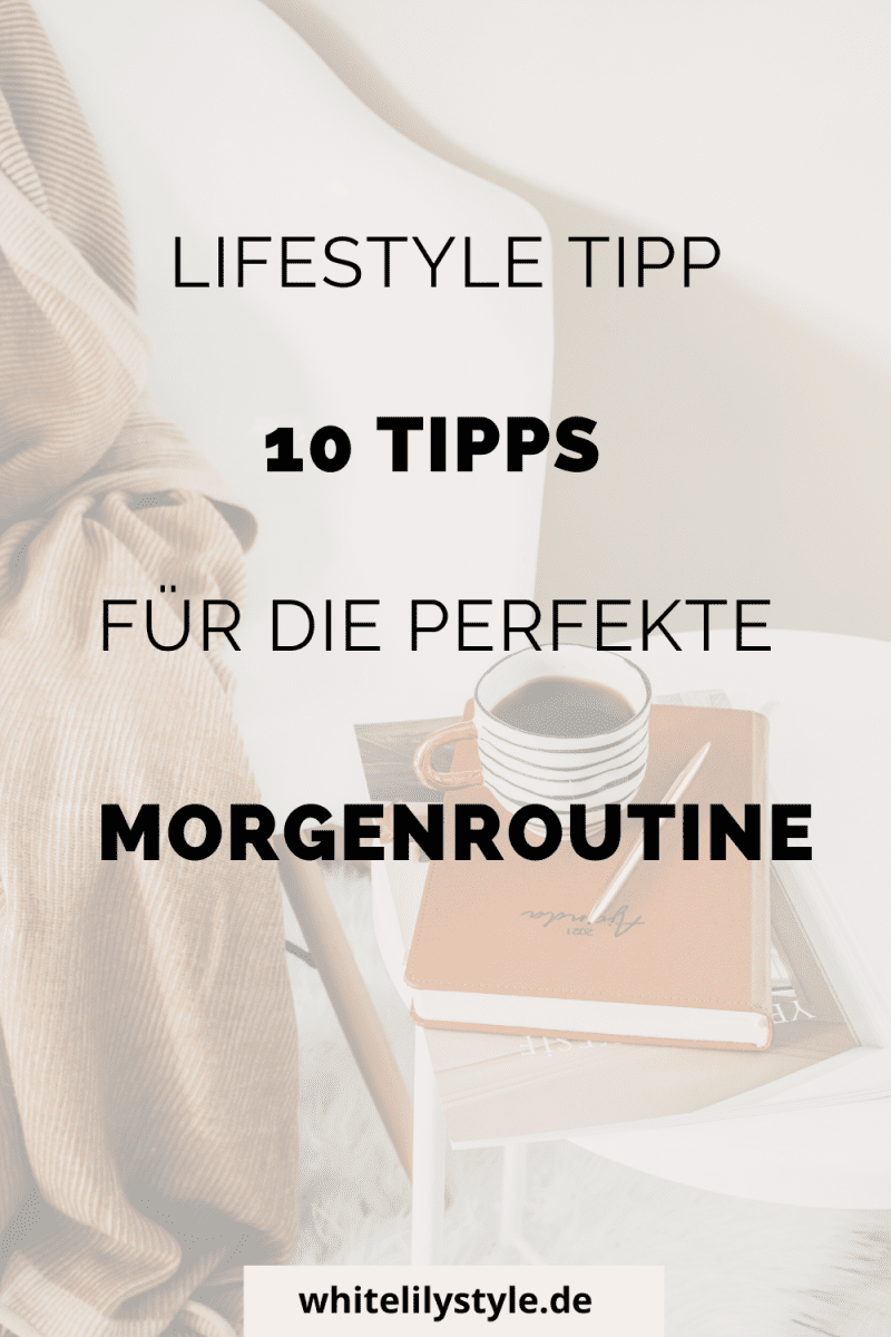 Perfekte Morgenroutine – 10 Tipps für einen guten Start in den Tag