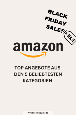Black Friday Amazon Angebote- diese Amazon Produkte solltest du dir jetzt schon für den Black Friday merken!