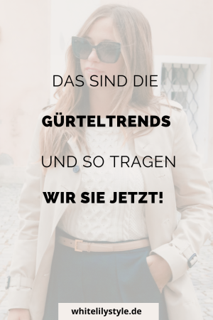 Taillengürtel kombinieren - so tragen wir Taillengürtel und das sind die aktuellen Gürtel Trends!