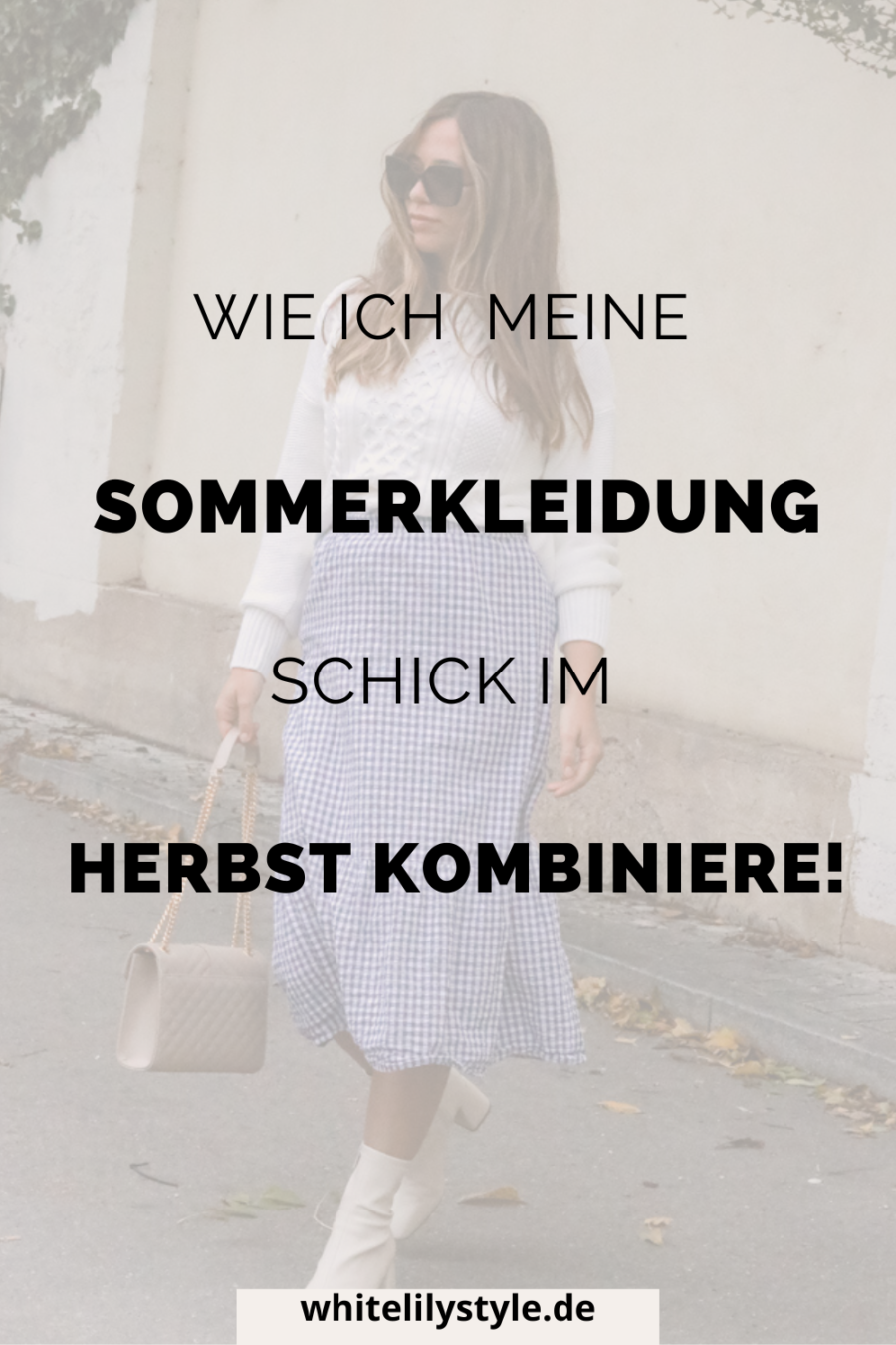 Wie ich meine Sommerkleidung im Herbst und Winter kombiniere - Outfit Idee für die Übergangszeit