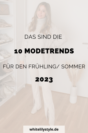 Modetrends 2023 - die 10 wichtigsten Trends für den Frühling und Sommer