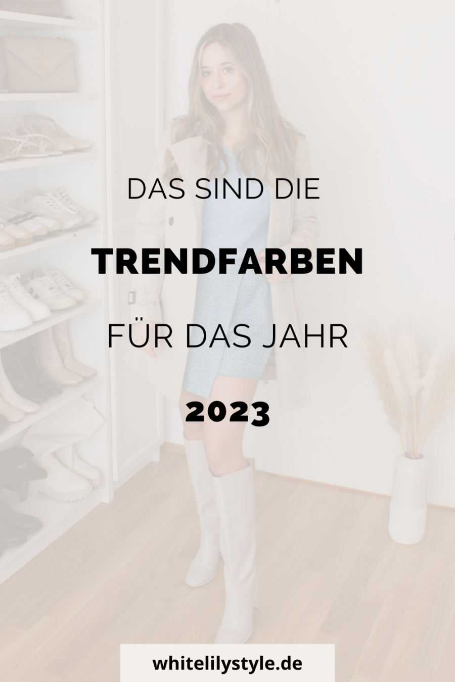 Trendfarbe für den Frühling und Sommer 2023 - Das sind die Trendfarben und so kombinieren wir Sie !