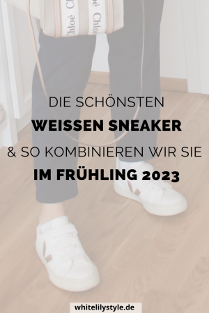 3 Outfit Ideen mit weißen Sneaker - So kombinieren wir Sneaker am liebsten!