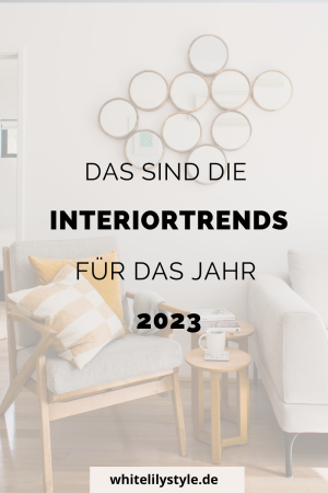 Interior Trends 2023 - Das sind die angesagtesten Farben, Möbel & Styles