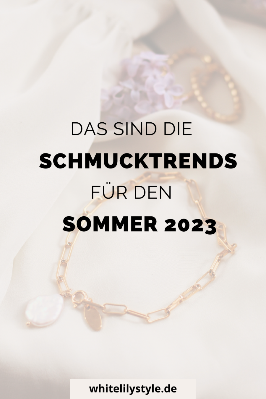 Schmucktrends für den Frühling und Sommer 2023