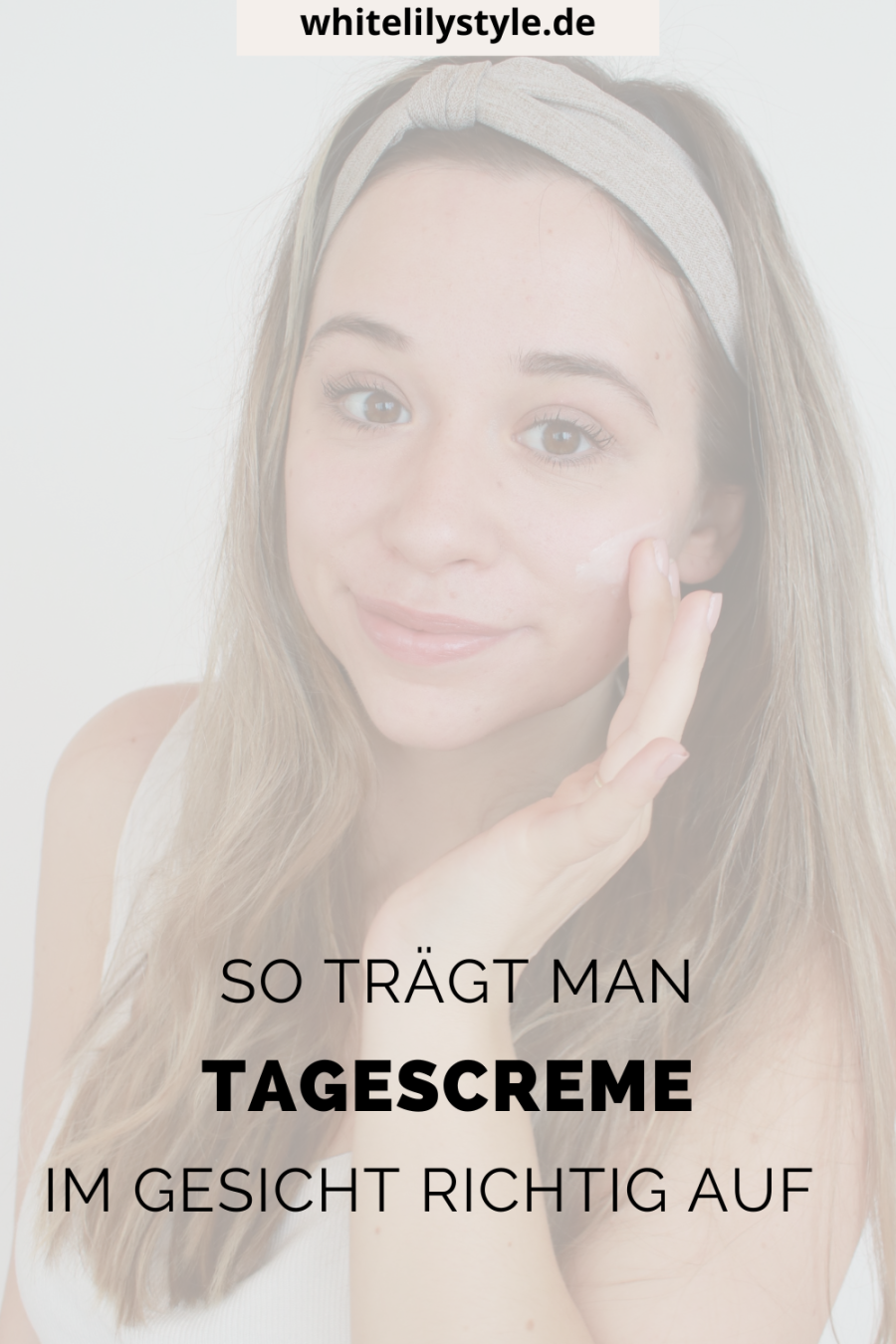 Wie benutzt man Tagescreme im Gesicht?