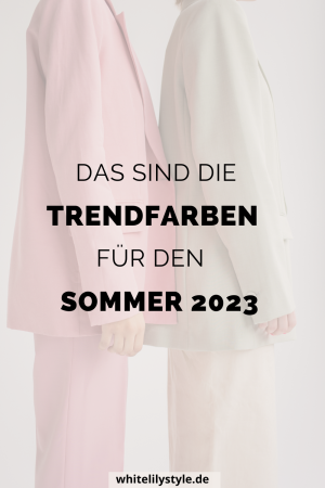 Trendfarben im Sommer 2023 Die Must-Haves für jede Fashionista
