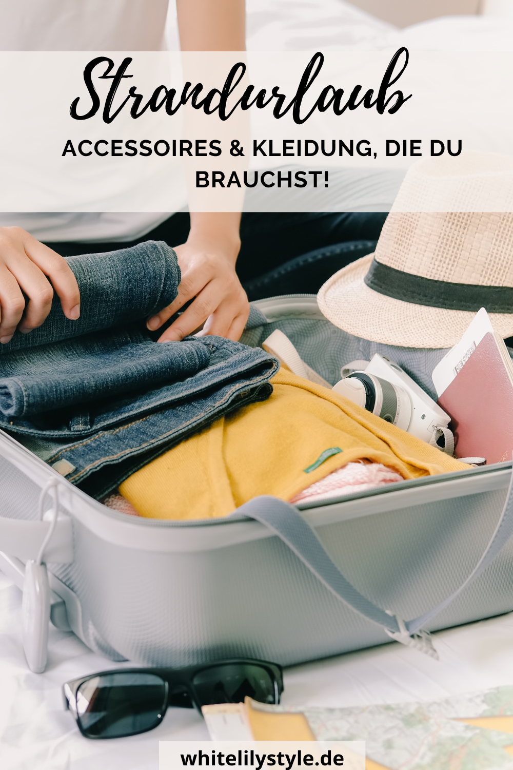 Strandurlaub Die wichtigsten Kleidungsstücke und Accessoires für einen modischen Urlaub