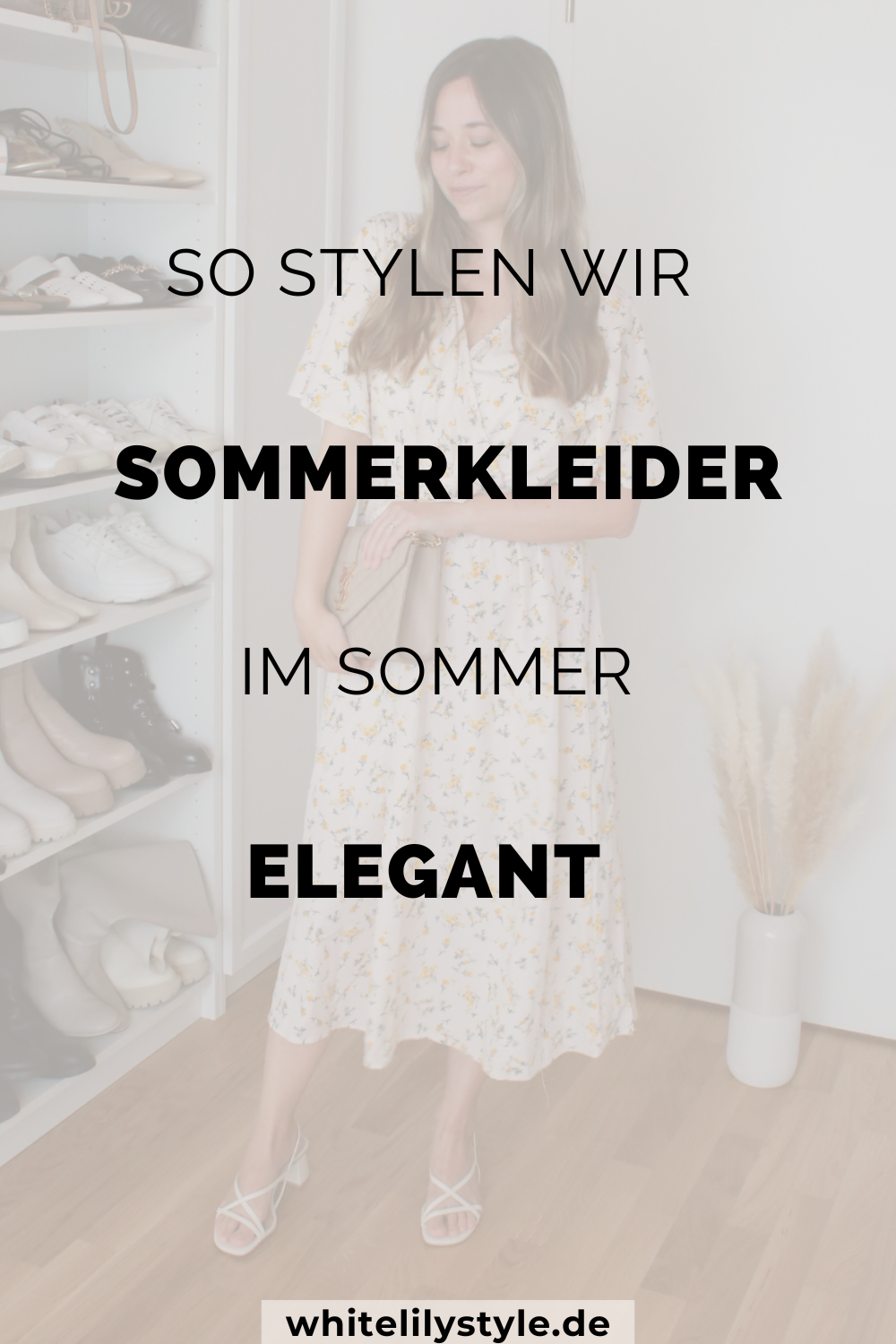 So stylen wir Sommerkleider im Sommer elegant