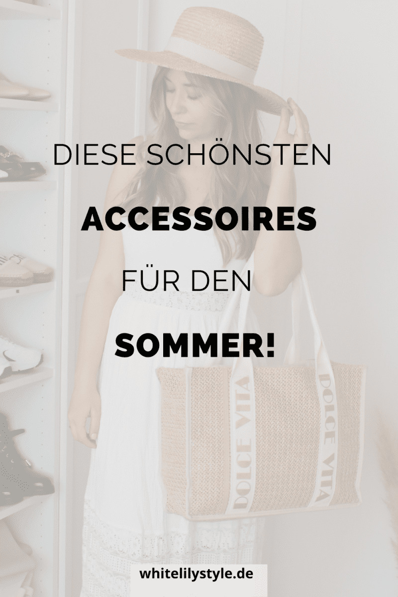 Accessoires für den Sommer: Die Must-Haves für das perfekte Outfit