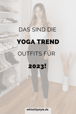 Das perfekte Yoga Outfit für deine Praxis - Stilvoll, bequem und funktional