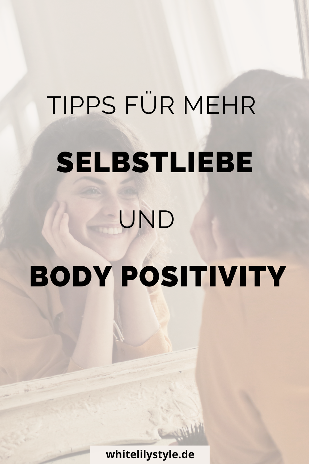 Selbstliebe und Body Positivity Wie man sein inneres und äußeres Strahlen stärkt