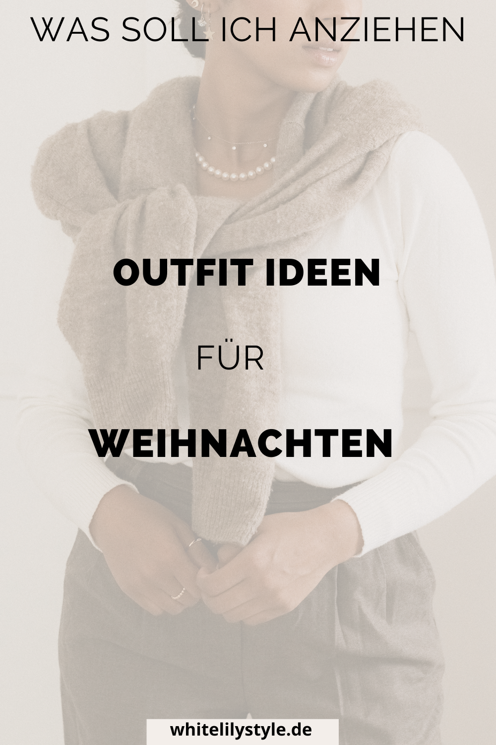 Was kann ich zu Weihnachten anziehen? 3 elegante Outfit Ideen für die