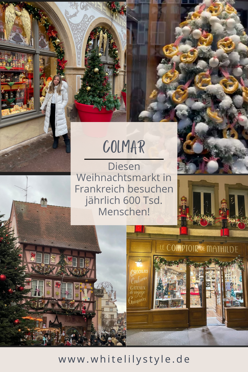 Weihnachtszeit in Colmar Ein zauberhaftes Erlebnis zur Weihnachtszeit