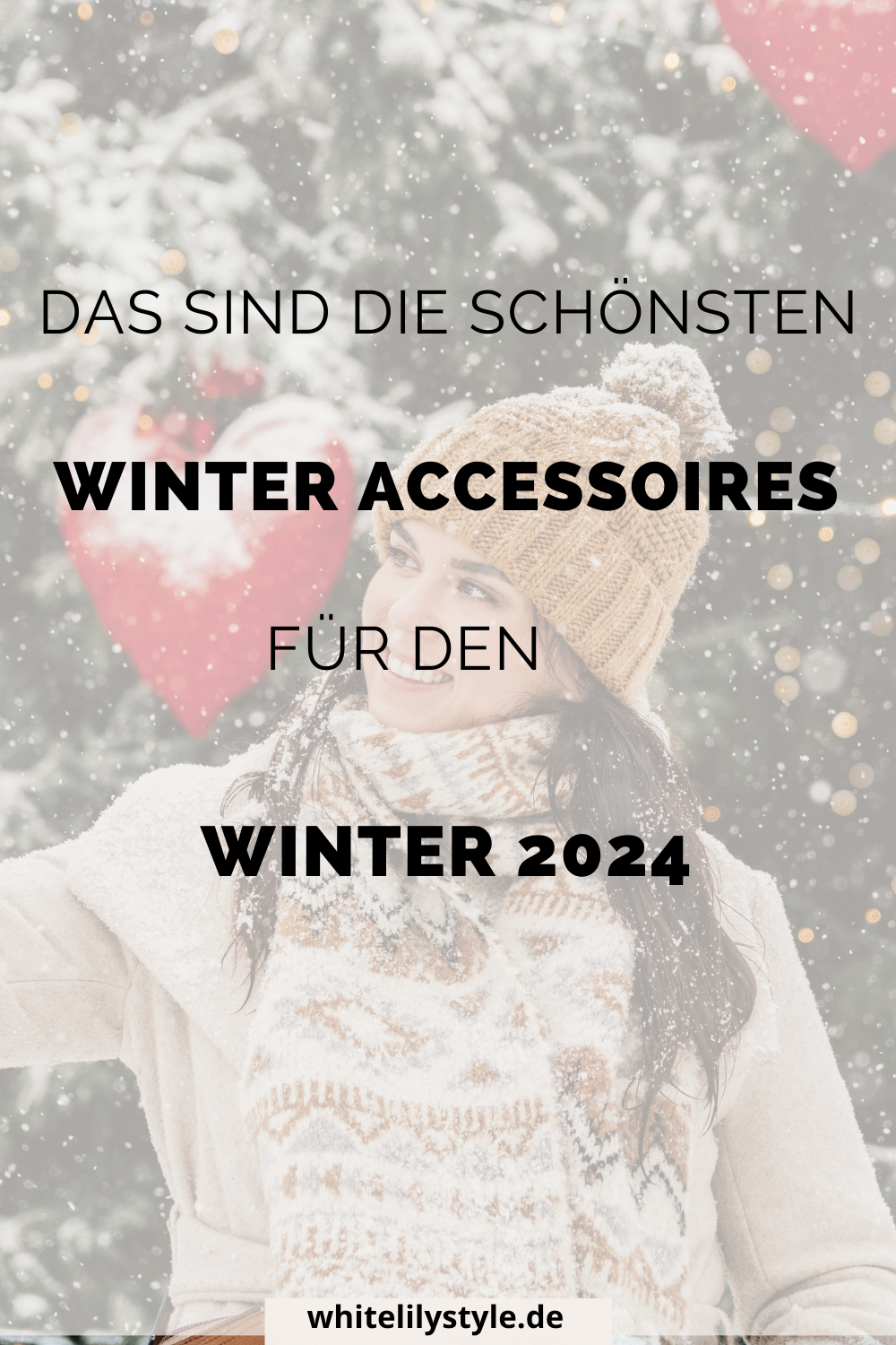 Winter Accessoires 2024 Stilvoll und warm durch die kalte Jahreszeit