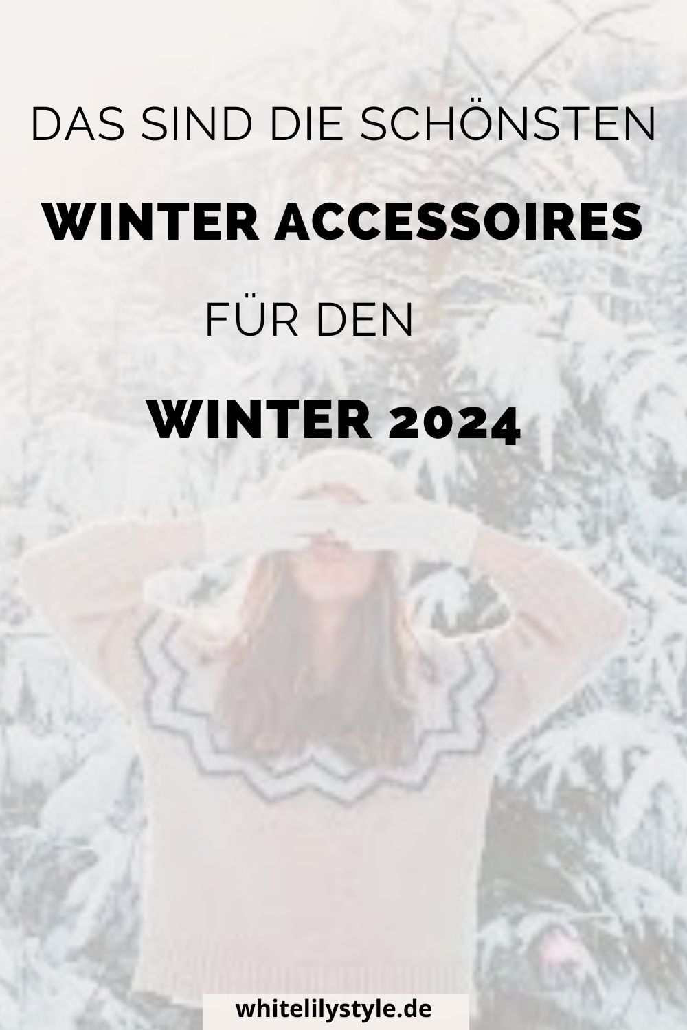 Winter Accessoires 2024 Stilvoll und warm durch die kalte Jahreszeit