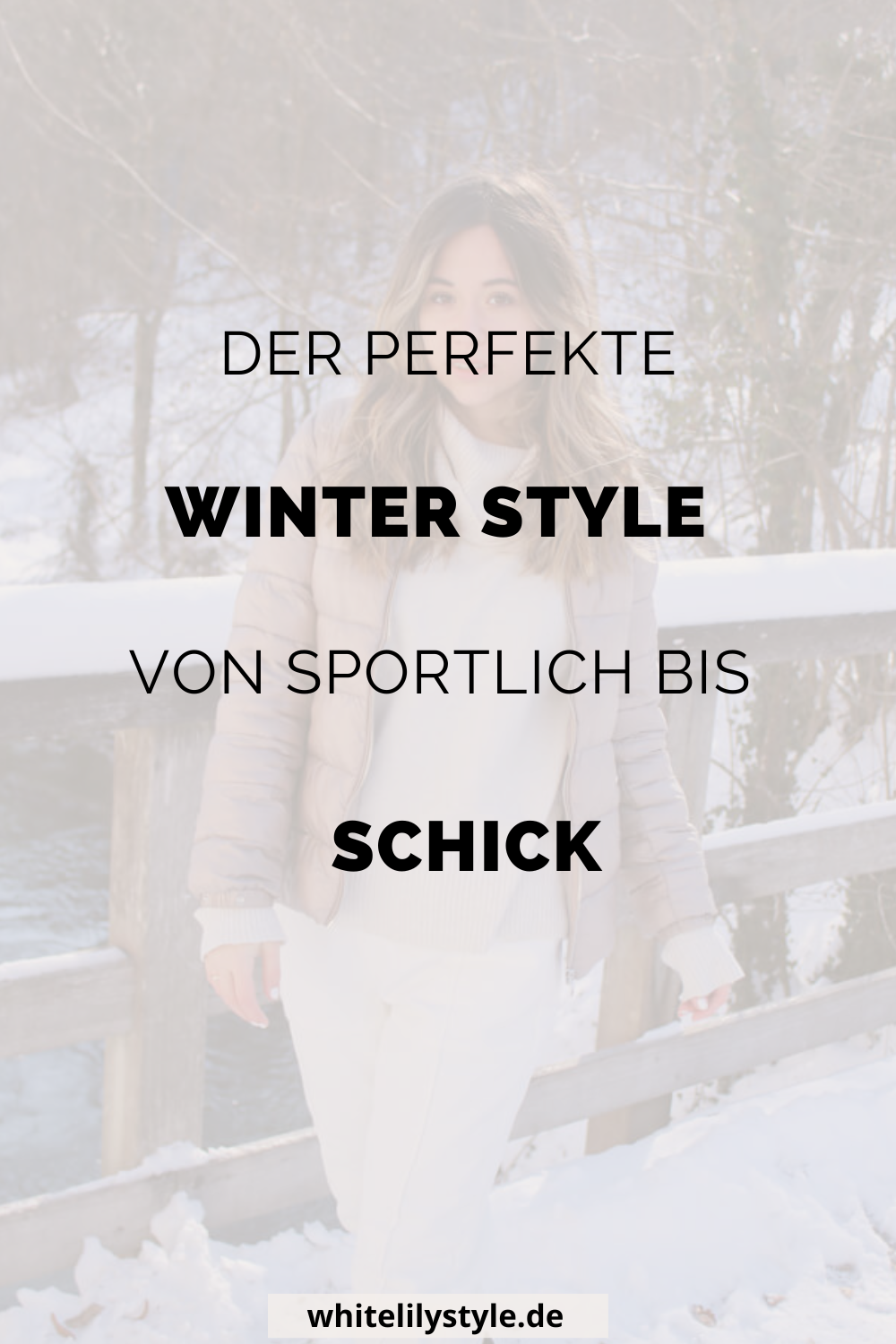Der perfekte Winter Style – 10 Styles von elegant bis sportlich