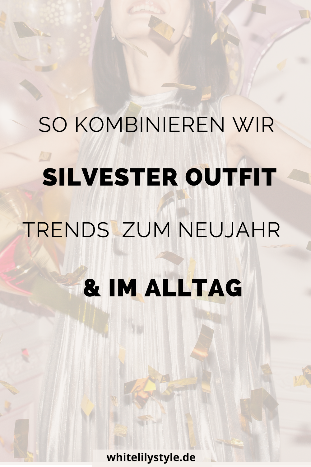 Silvester Outfit Trends 2024 und wie du sie im Alltag tragen kannst