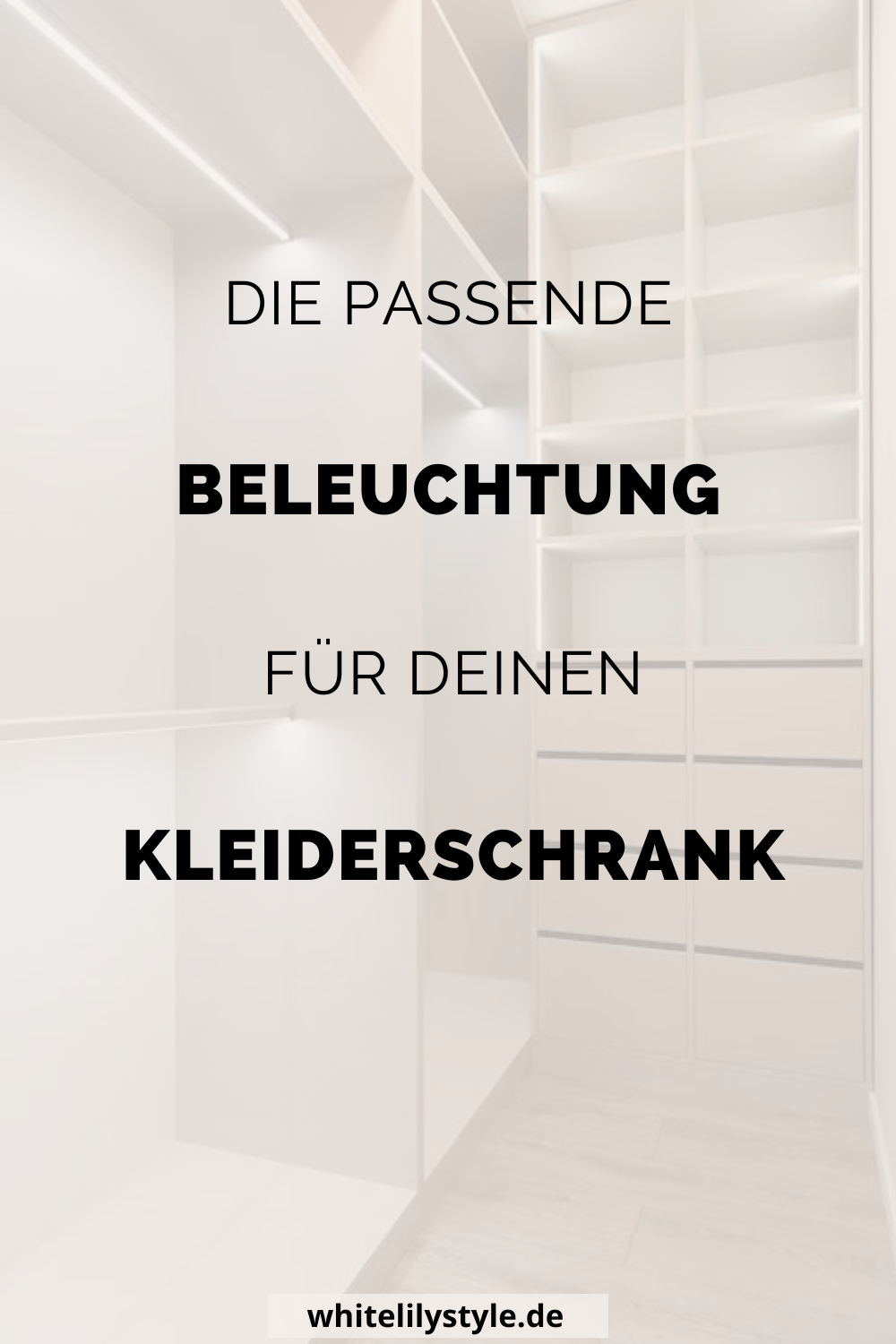 Einen begehbaren Kleiderschrank perfekt ausleuchten