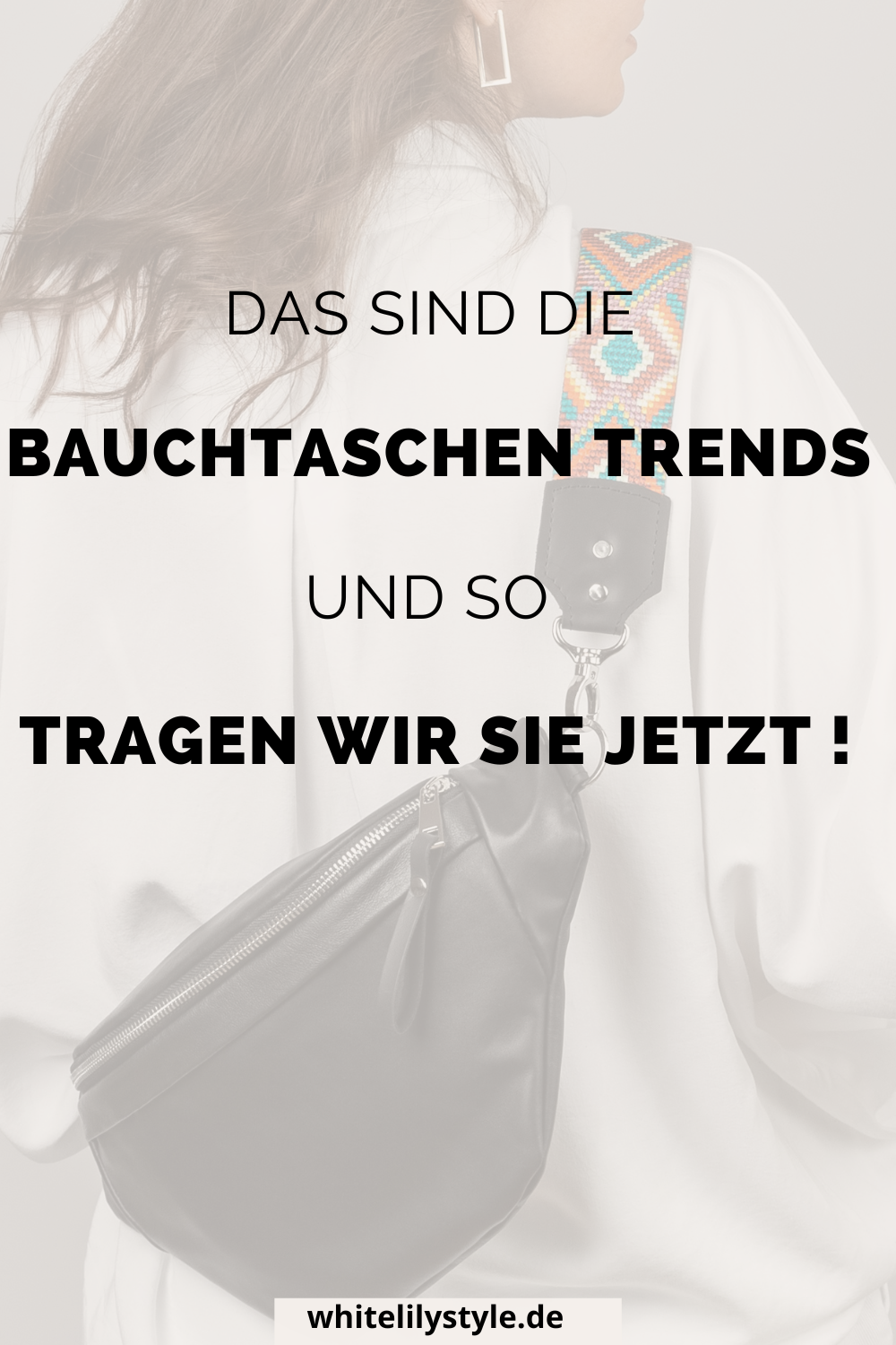 Bauchtaschen Trend 2024 - Sind Bauchtaschen noch modern