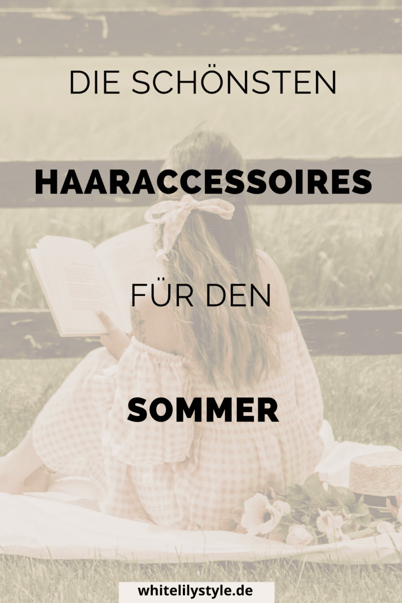 Die schönsten Haaraccessoires: Trendige Highlights für deinen Look