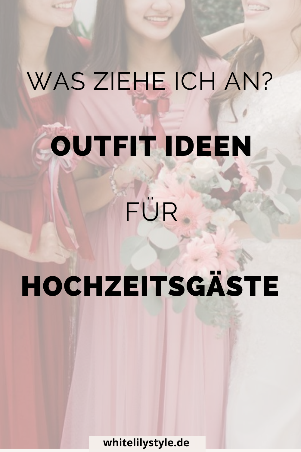 Was ziehe ich zur Hochzeit an? 5 Tipps  Dresscode für Hochzeitsgäste